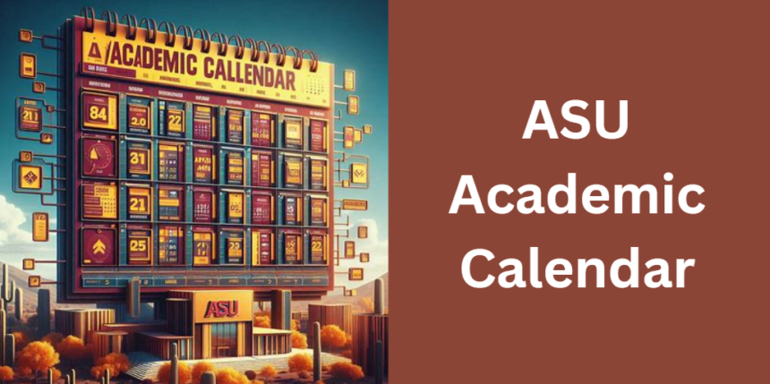 ASU Academic Calendar