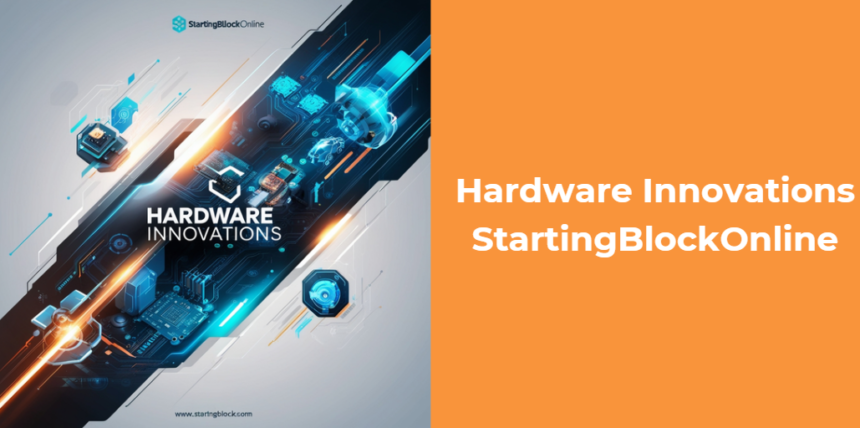 Hardware Innovations StartingBlockOnline