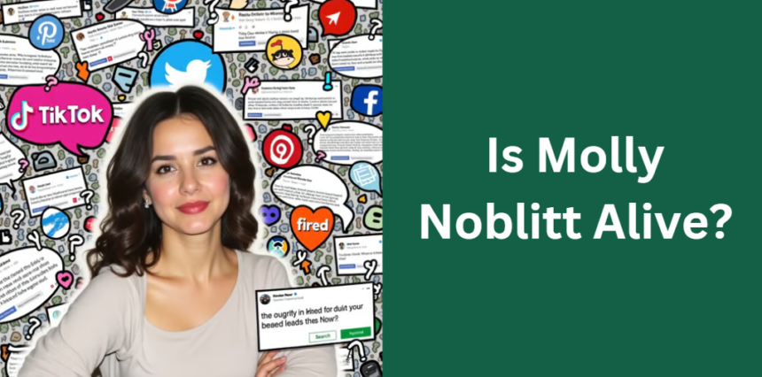 Is Molly Noblitt Alive?